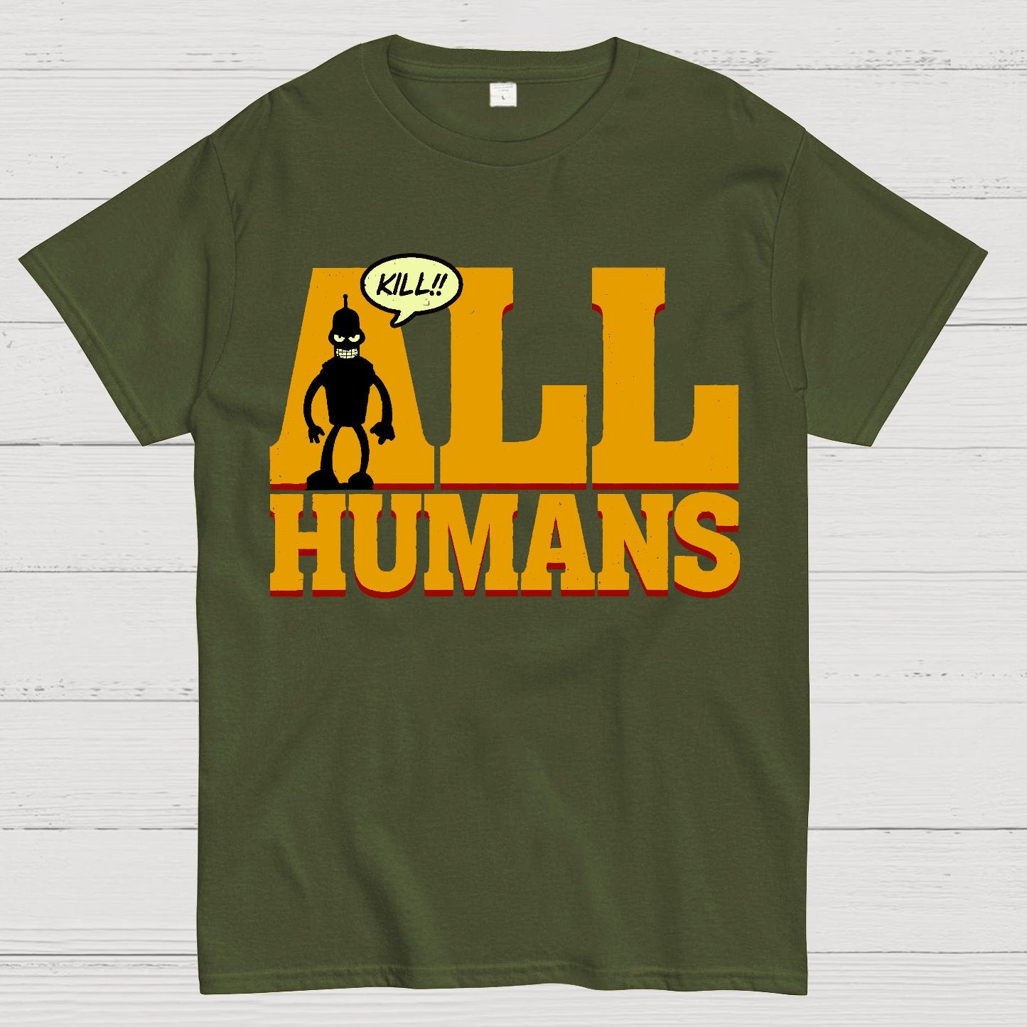 Kill All Humans! Geek T-Shirt