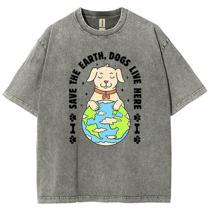 Save The Earth Dogs Live Here Vintage Distressed T-shirt