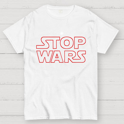 Stop Wars! Geek T-Shirt
