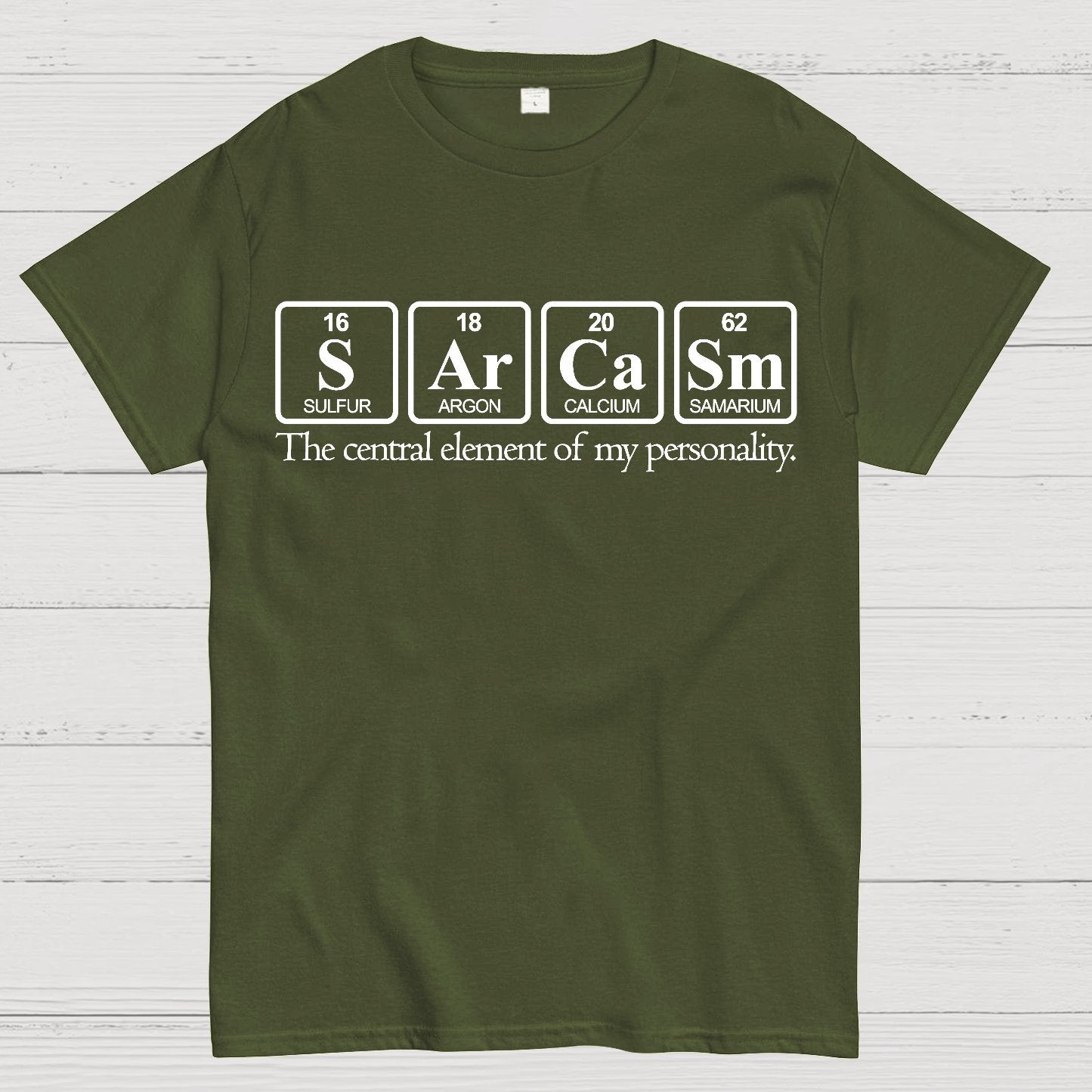 Sarcasm-The Central Element Of My Personality Geek T-Shirt