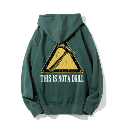 This Is Not A Drill Printed Back Unisex Cotton Hoodie