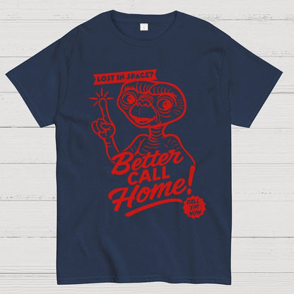 Better Call Home Geek T-Shirt