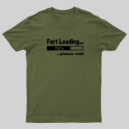Fart Loading Please Wait Geeky T-Shirt
