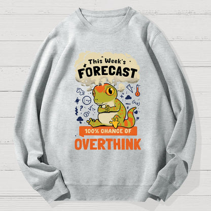 100% Chance Of Overthinking Geek Cotton Sweatshirt