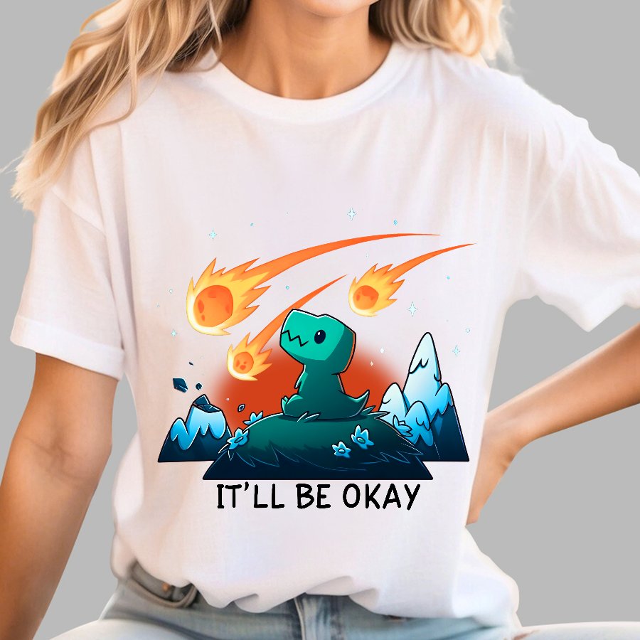 It’ll Be Okay Geek T-Shirt