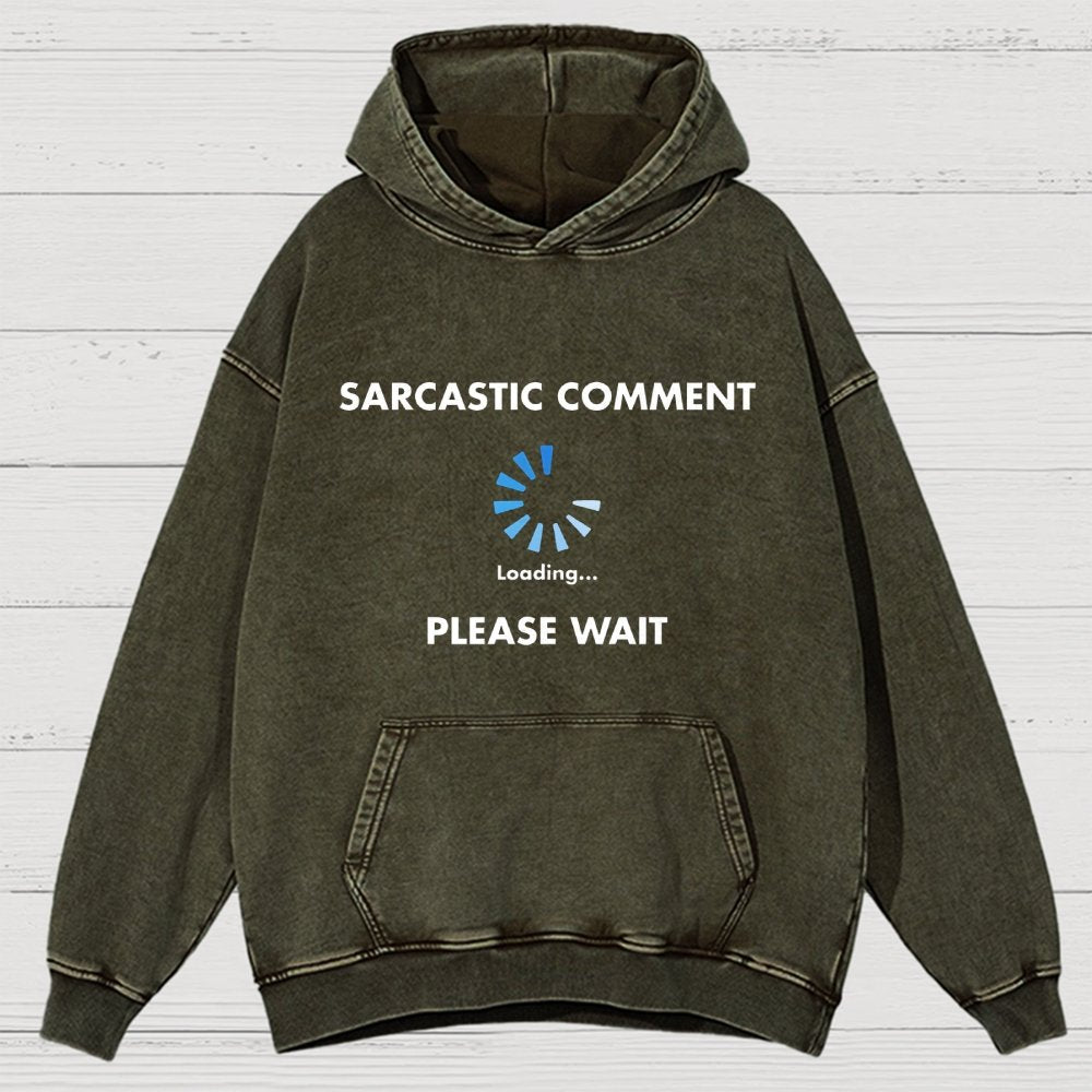 Sarcastic Comment Loading Vintage Distressed Hoodie
