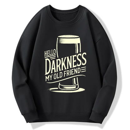 Hello Darkness My Old Friend Nerdy Graphic Geek Cotton Sweatshirt
