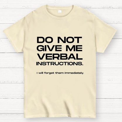 Funny ADHD Don’t Give Me Verbal Instructions Geek T-Shirt