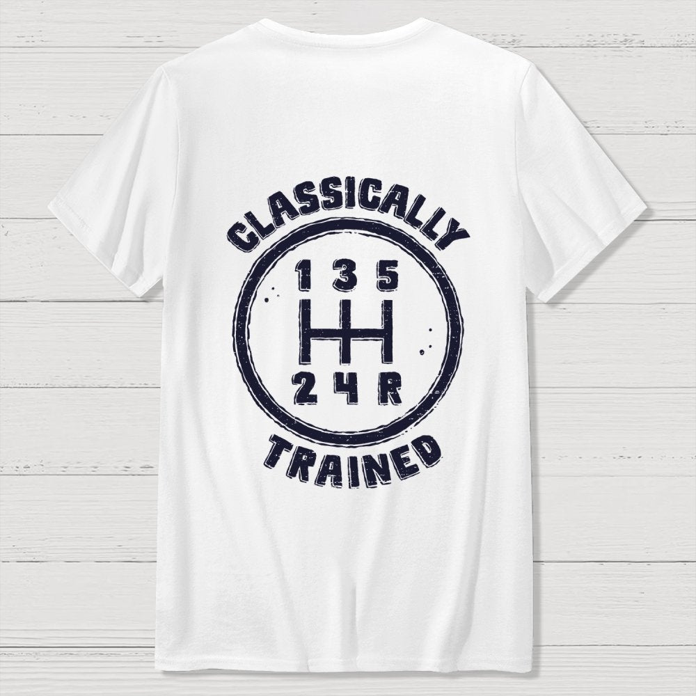 Classically Trained Front And Back Printing Geek T-Shirt