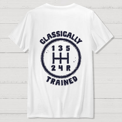 Classically Trained Front And Back Printing Geek T-Shirt