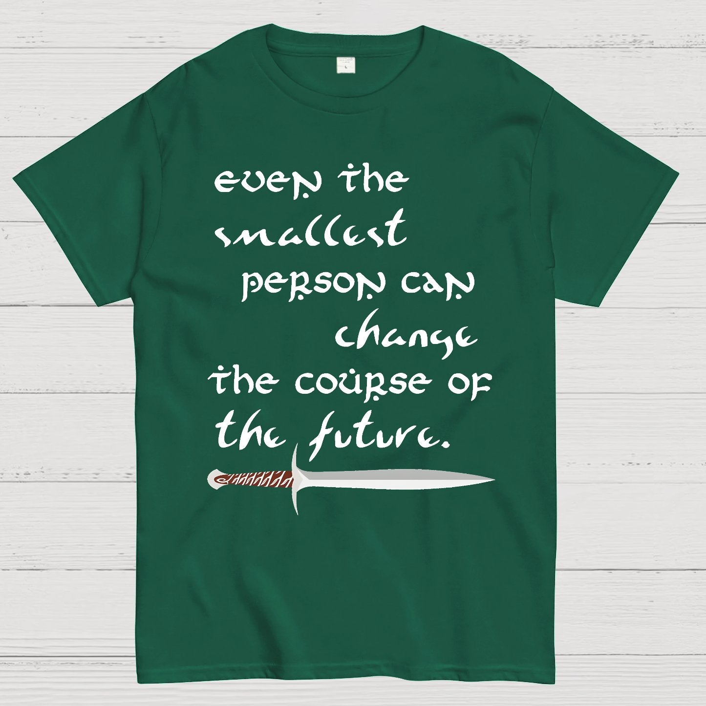 Even the smallest person can alter the path of the future Geek T-Shirt