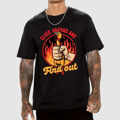 Chicken Quote Burn Geek T-Shirt