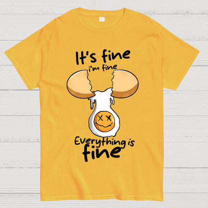 Everything is Fine I'm Fine Geek T-Shirt