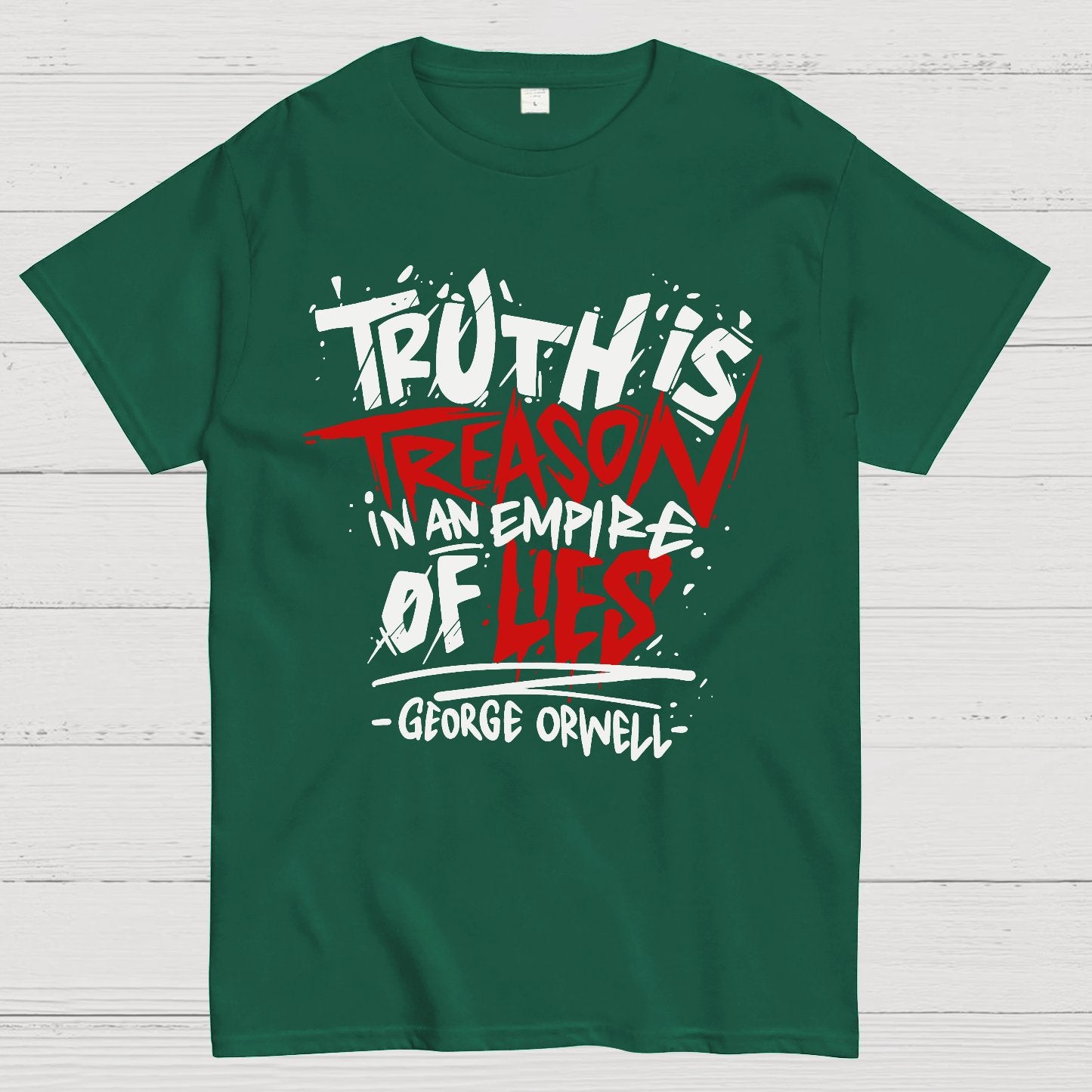 Truth is Treason in an Empire of Lies Geek T-Shirt