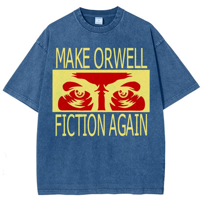 Make Orwell fiction again Vintage Distressed T-shirt