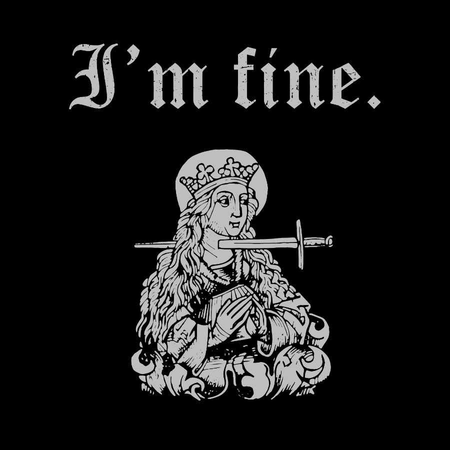 I'm fine sarcastic medieval Geeky T-Shirt