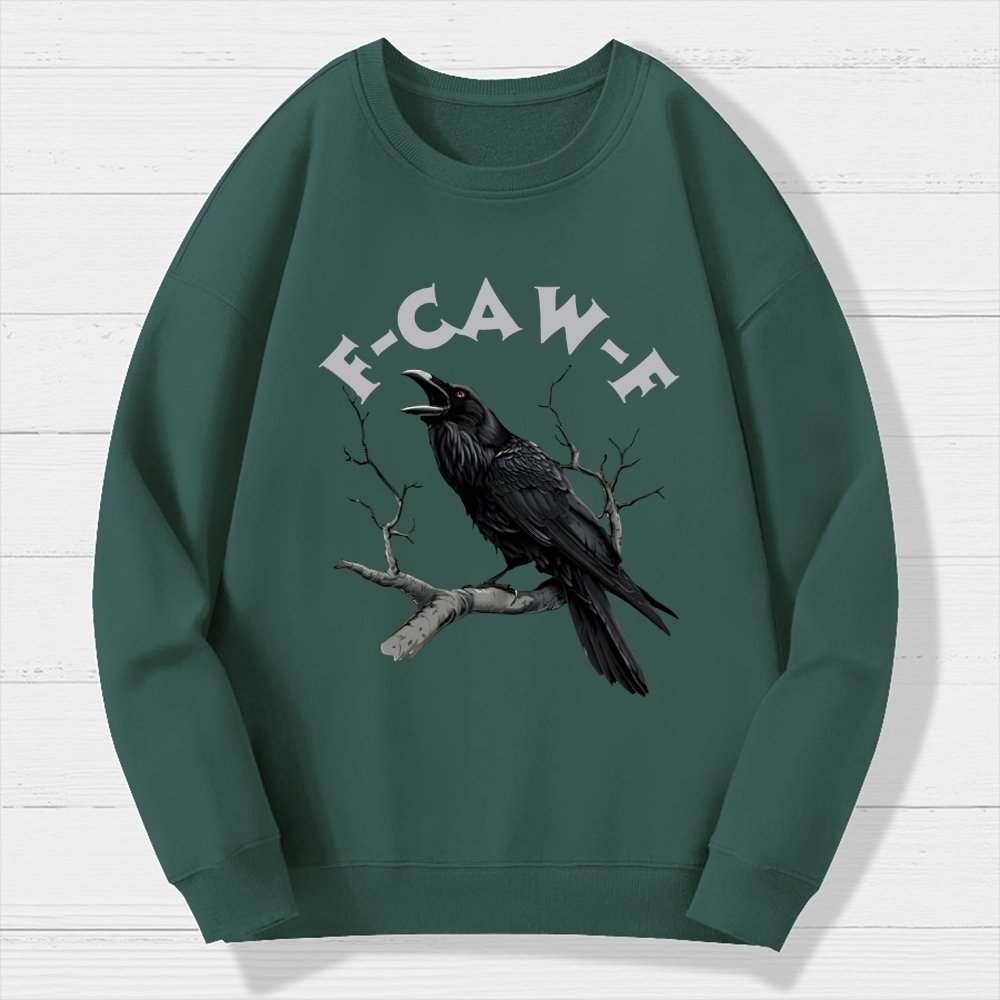 F-Caw-F Funny Crow Geek Cotton Sweatshirt