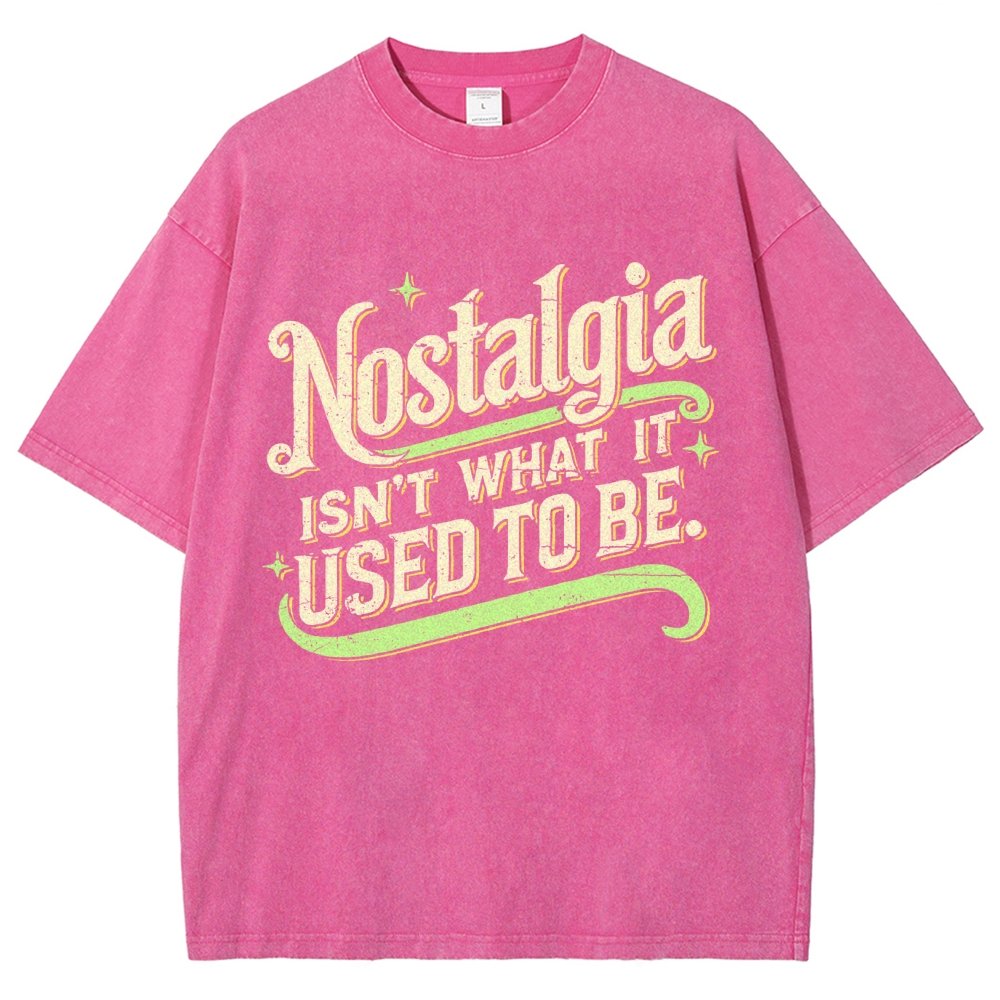 Nostalgia Isn't What It Used To Be Vintage Distressed T-shirt