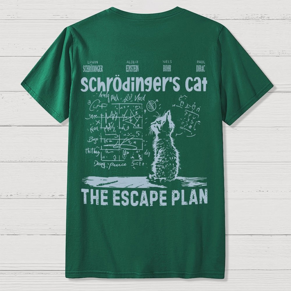 Schrodinger's Cat Escape Plan Interesting Physics Science Back-printed Geek T-shirt