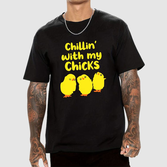 Chilling With My Chicks Funny Geek T-Shirt