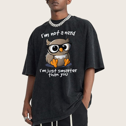I’m Not A Nerd I’m Just Smarter Than You Vintage Distressed T-shirt
