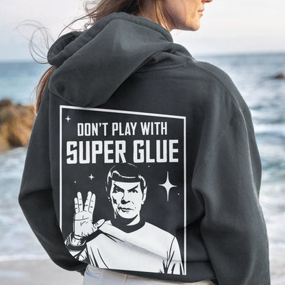 Don't Play With Superglue Printed Back Unisex Cotton Hoodie