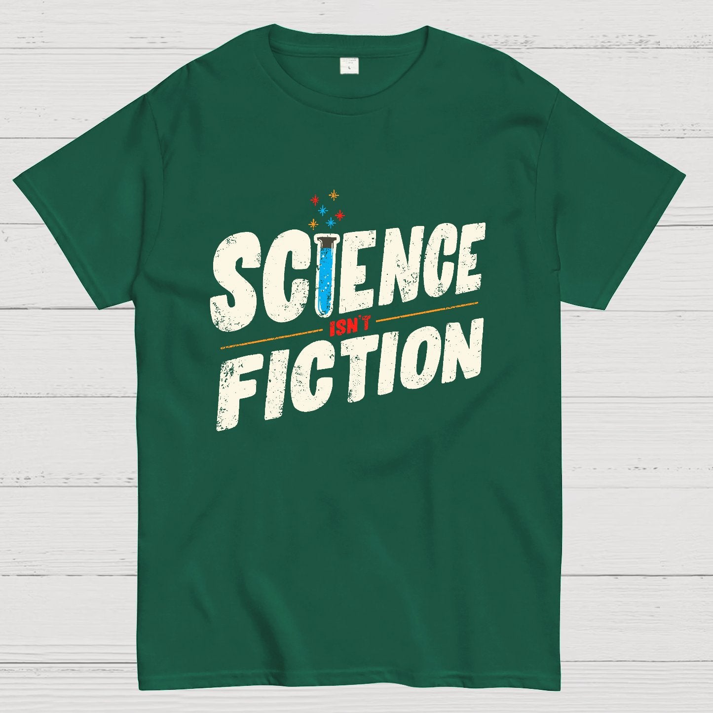 Science Is Not Fiction Geek T-Shirt