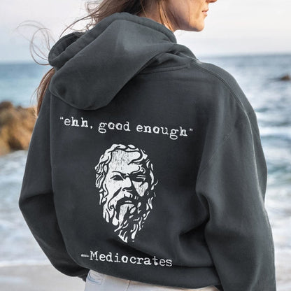 Mediocrates eh Good Enough Printed Back Unisex Cotton Hoodie