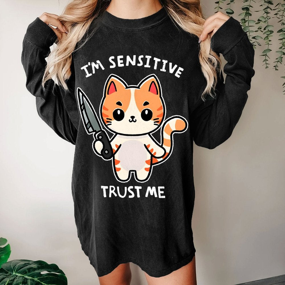 I'm sensitive Washed Long Sleeve Tee