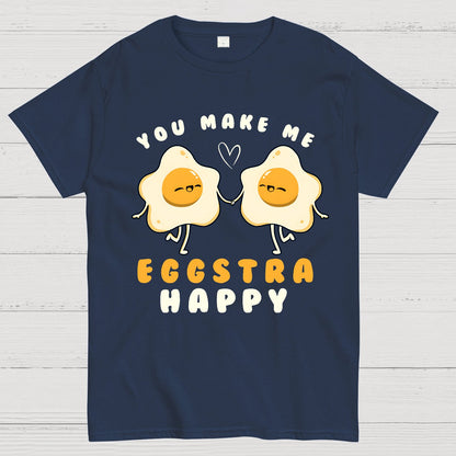 You Make Me Eggstra Happy Geek T-Shirt