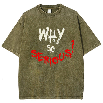 Why So Serious? Vintage Distressed T-shirt