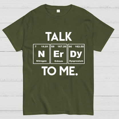 Talk Nerdy To Me Funny Geeky T-Shirt