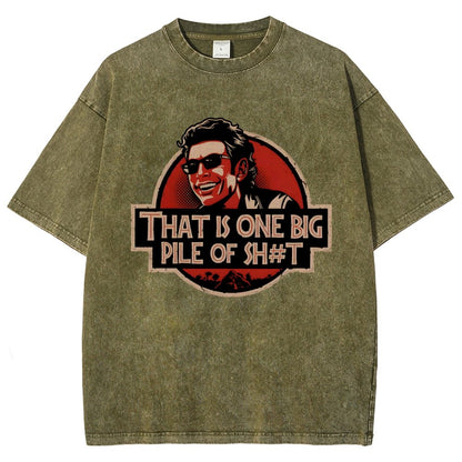 That is one big pile of sh#t Vintage Distressed T-shirt