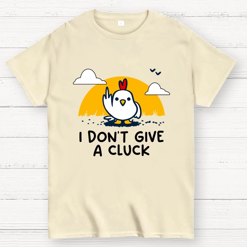 Don’t Give A Cluck Geek T-Shirt