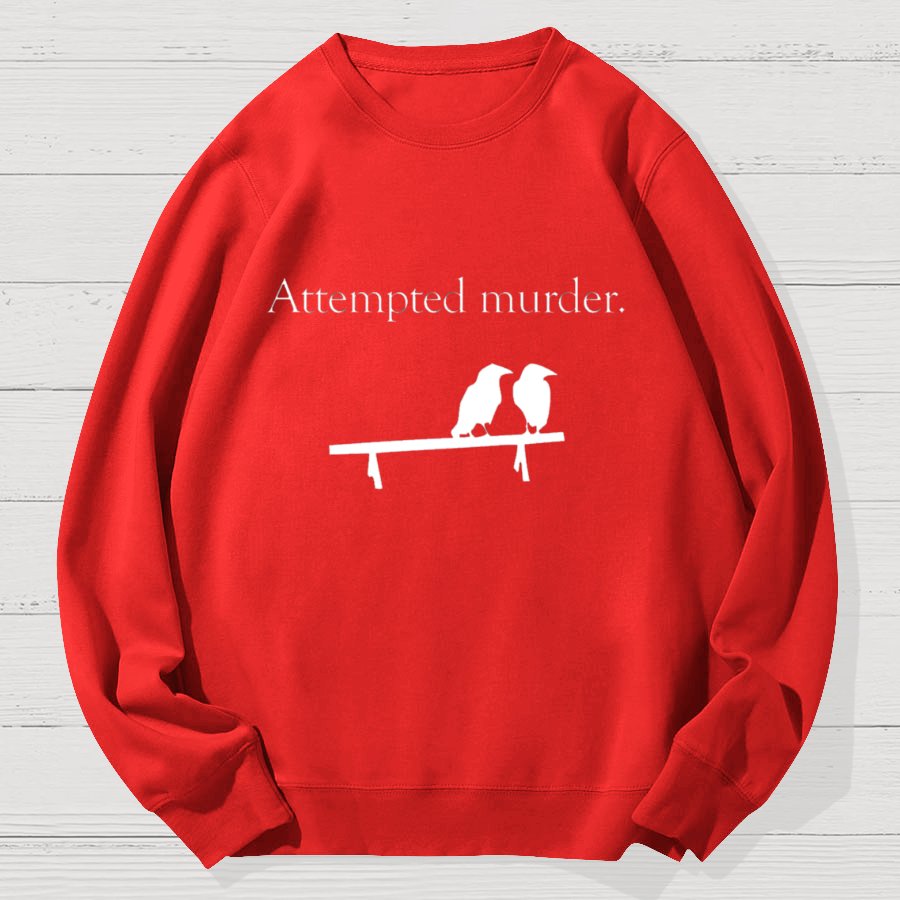 Attempted Murder Geek Cotton Sweatshirt