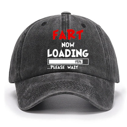 Fart Loading Please Wait Funny Cotton Hat