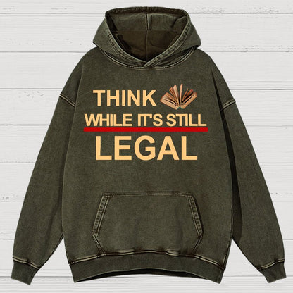 Think While Its Still Legal Vintage Distressed Hoodie