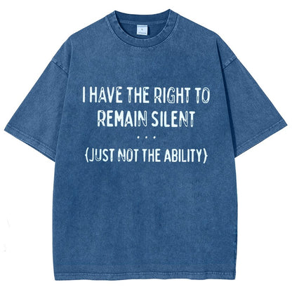 I Have the Right to Remain Silent Vintage Distressed T-shirt