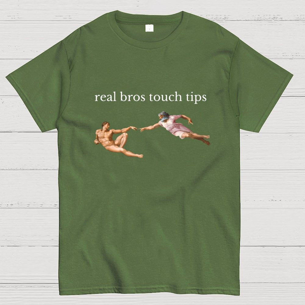 Real Bros Touch Tips Funny Humorous, And Satire Geek T-Shirt