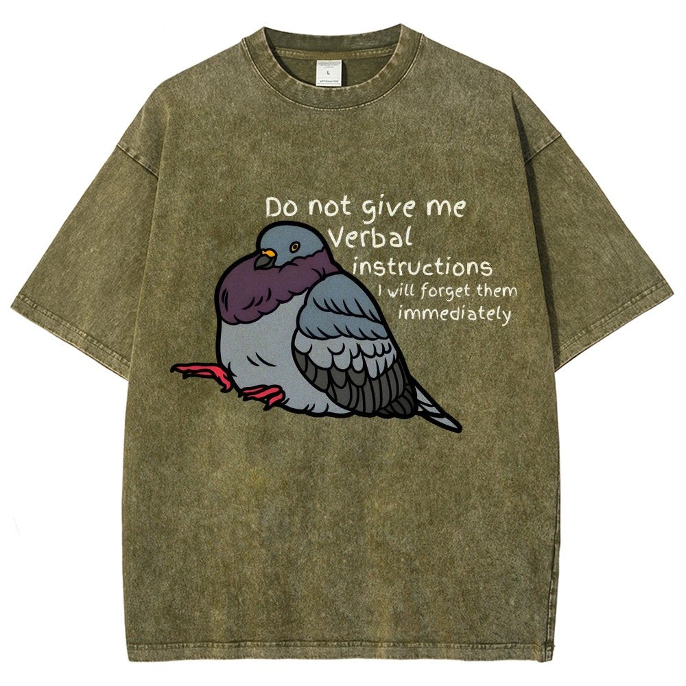 Do Not Give Me Verbal Instructions I Will Forget Them Immediately Vintage Distressed T-shirt