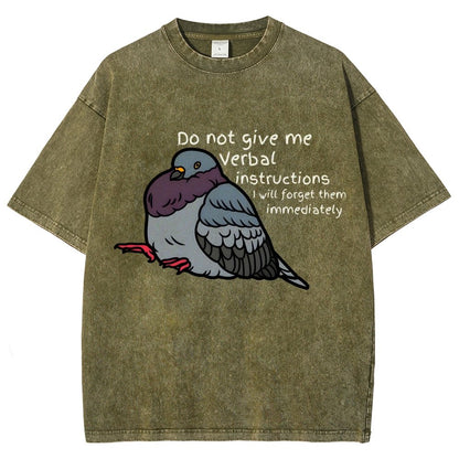 Do Not Give Me Verbal Instructions I Will Forget Them Immediately Vintage Distressed T-shirt