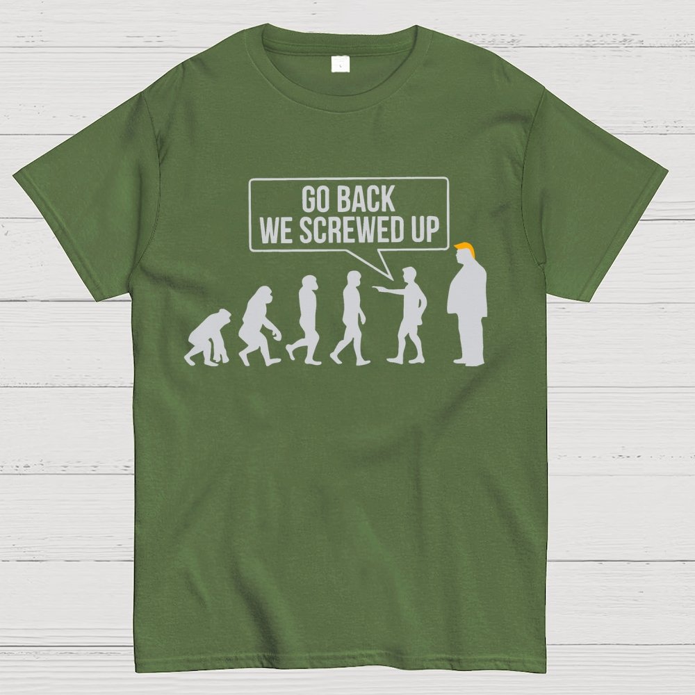 Go Back  We Screwed Up Geek T-Shirt