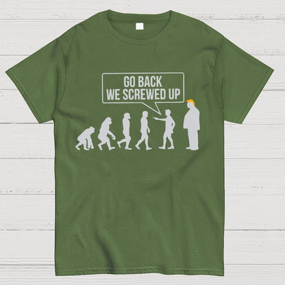 Go Back  We Screwed Up Geek T-Shirt