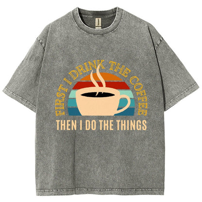 First the Coffee Vintage Distressed T-shirt