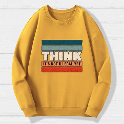 Think – Still Legal Geek Cotton Sweatshirt