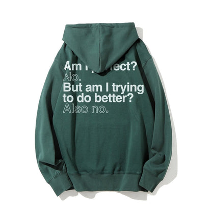 Am I Perfect No    Printed Back Unisex Cotton Hoodie