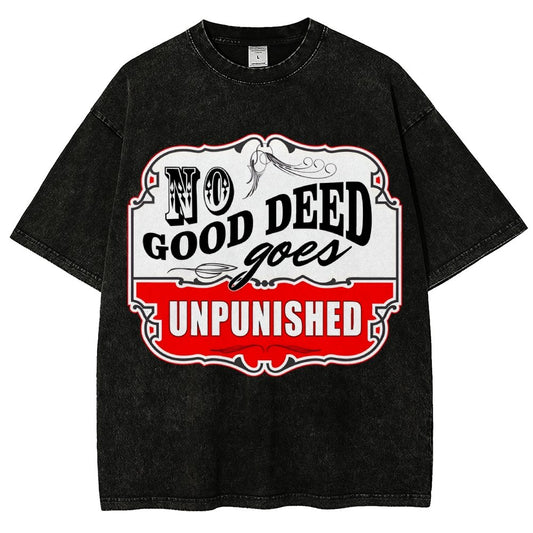 No Good Deed Goes Unpunished Vintage Distressed T-shirt