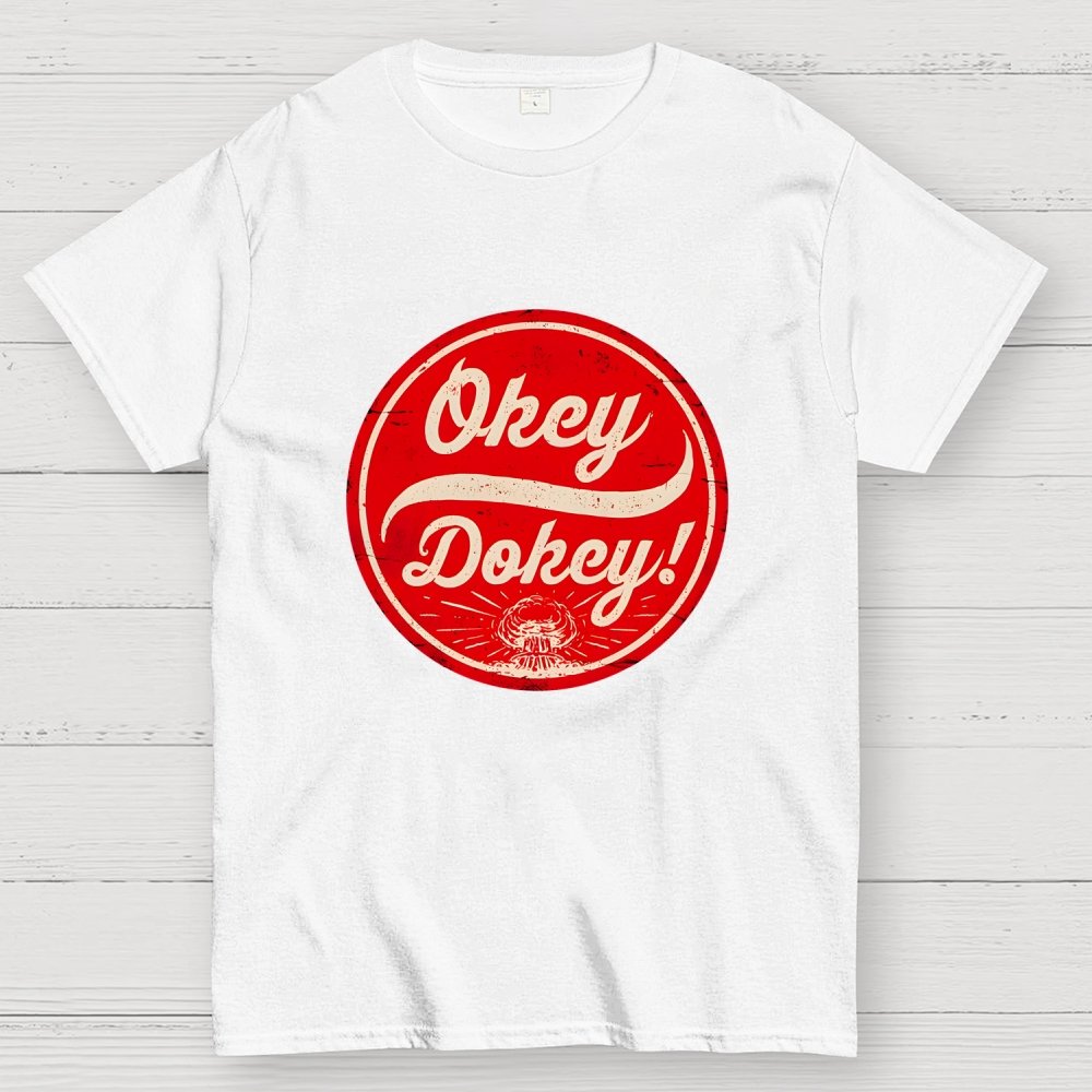 Okey Dokey - The Last Drink Geek T-Shirt