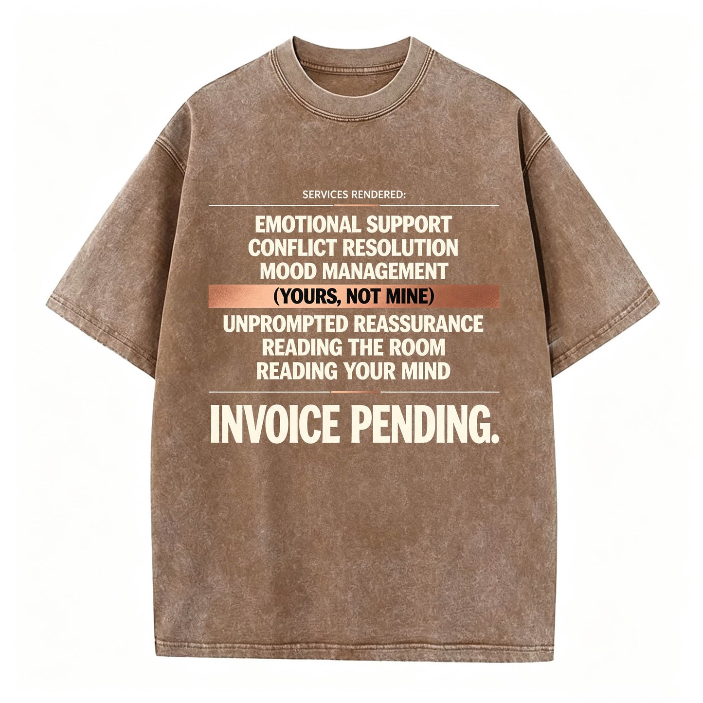 Emotional Labor Invoice Tee | Vintage Washed Sarcastic Women's Shirt