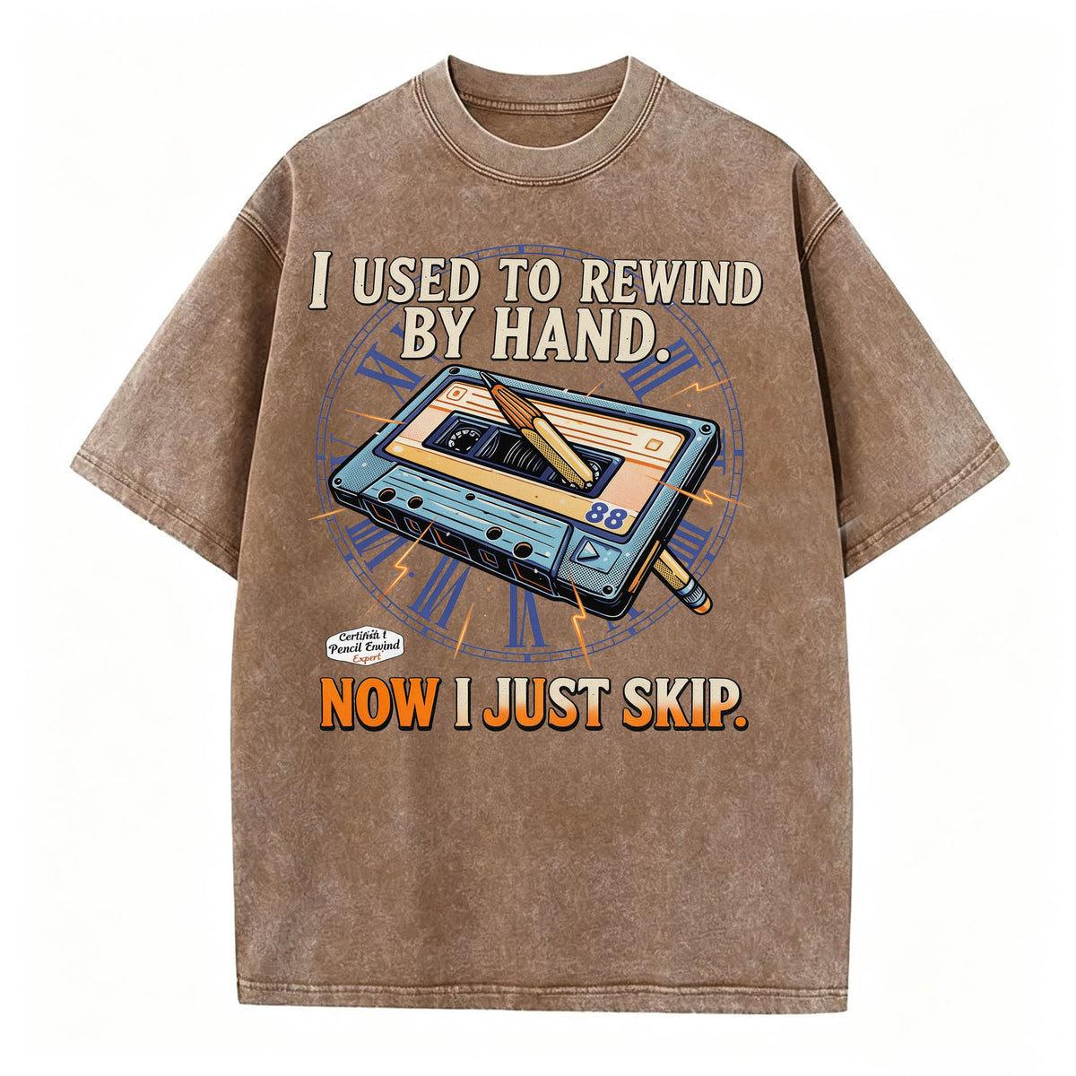 I Used to Rewind By Hand. Now I Just Skip. Funny Vintage Cassette T-Shirt